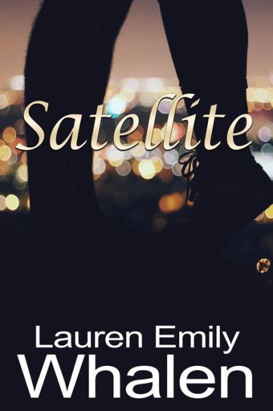 Cover for Lauren Emily Whalen · Satellite (Taschenbuch) (2017)