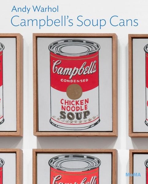 Cover for Starr Figura · Andy Warhol: Campbell’s Soup Cans - MoMA One on One Series (Paperback Book) (2022)