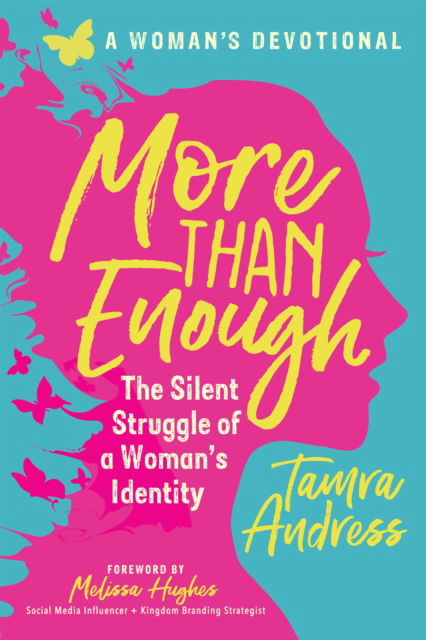 Tamra Andress · More Than Enough: The Silent Struggle of a Woman's Identity (Pocketbok) (2024)