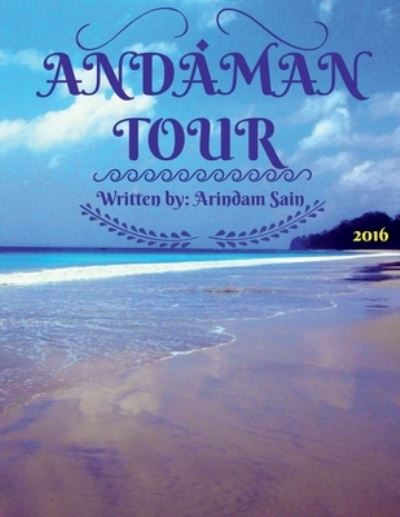 Cover for Arindam Sain · Andaman Tour (Book) (2021)