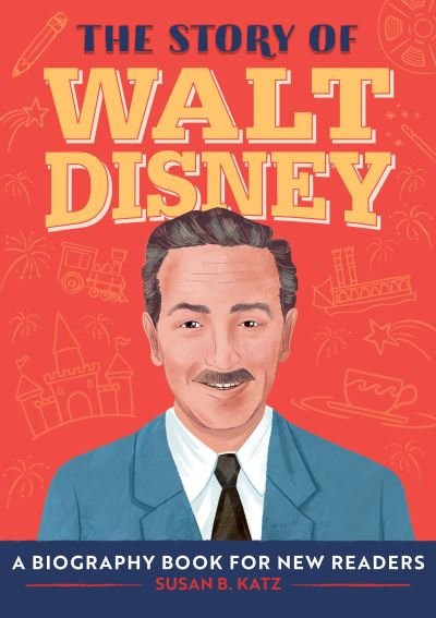 Cover for Susan B Katz · The Story of Walt Disney (Pocketbok) (2022)