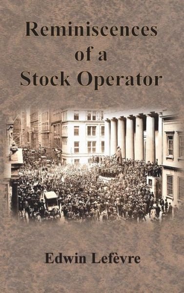 Cover for Edwin Lefevre · Reminiscences of a Stock Operator (Gebundenes Buch) (1923)