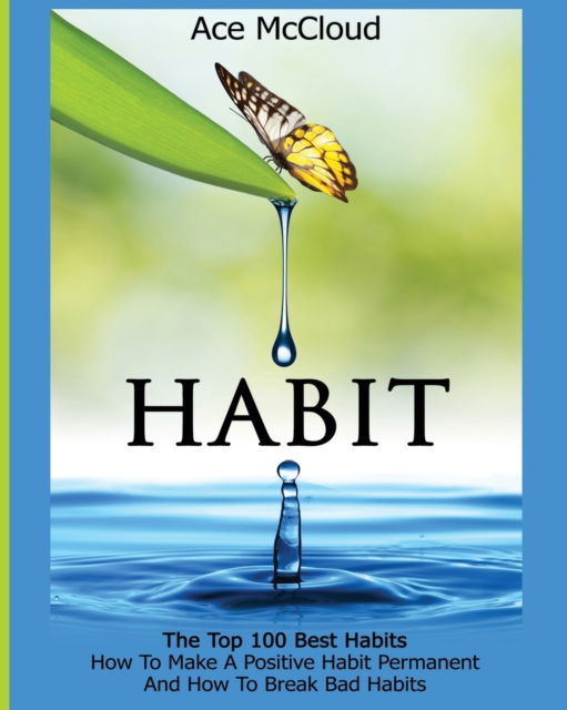 Habit - Ace McCloud - Böcker - Pro Mastery Publishing - 9781640480360 - 16 mars 2017