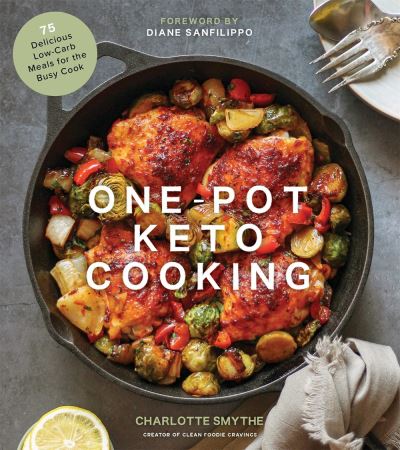 Cover for Charlotte Smythe · One-Pot Keto Cooking: 75 Delicious Low-Carb Meals for the Busy Cook (Paperback Book) (2020)