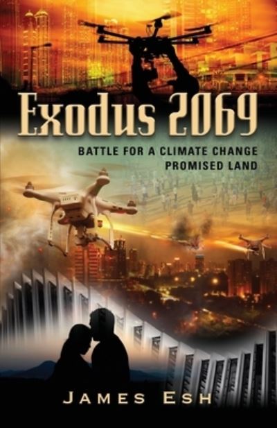 Cover for James Esh · Exodus 2069: Battle for a Climate Change Promised Land (Paperback Book) (2020)