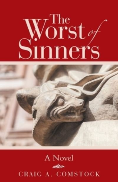 Cover for Craig A Comstock · The Worst of Sinners (Pocketbok) (2020)