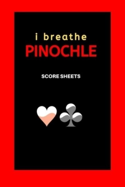 I breathe Pinochle - Ob - Bøger - Independently Published - 9781678663360 - 20. december 2019