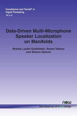 Cover for Bracha Laufer-Goldshtein · Data-Driven Multi-Microphone Speaker Localization on Manifolds - Foundations and Trends (R) in Signal Processing (Paperback Book) (2020)