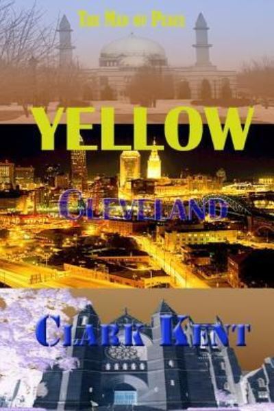 Cover for Clark Kent · Yellow Cleveland (Paperback Book) (2016)