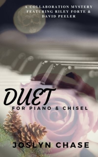 Cover for Joslyn Chase · Duet for Piano &amp; Chisel (Paperback Book) (2019)