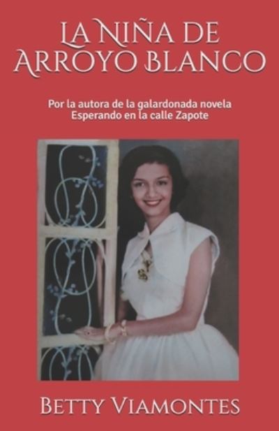 Cover for Betty Viamontes · La Nina de Arroyo Blanco (Paperback Book) (2019)