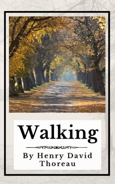 Cover for Henry David Thoreau · Walking (Annotated) (Pocketbok) (2019)