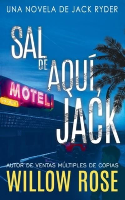 Cover for Willow Rose · Sal de Aqui, Jack (Pocketbok) (2019)