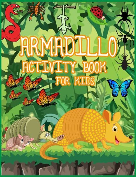 Cover for Pathetic Publishing · Armadillo Activity Book for Kids (Paperback Book) (2019)