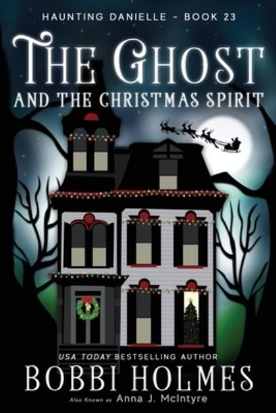 Cover for Anna J McIntyre · The Ghost and the Christmas Spirit (Paperback Bog) (2019)