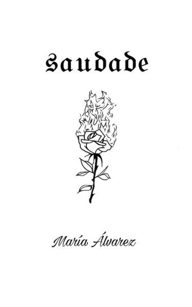 Cover for Maria Alvarez · Saudade (Paperback Book) (2018)