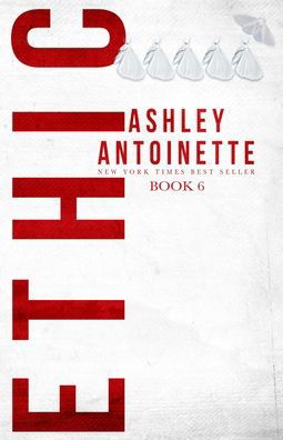 Cover for Ashley Antoinette · Ethic 6 (Taschenbuch) (2019)