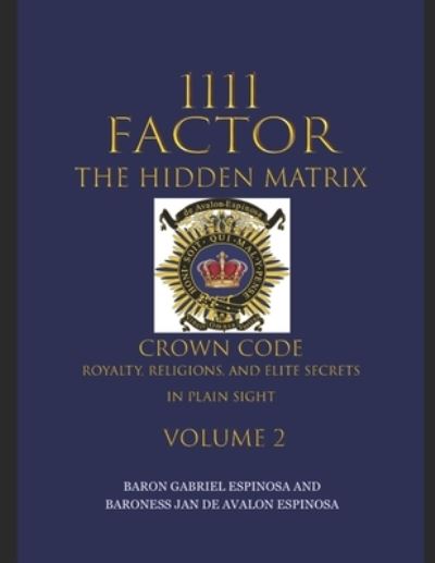 Cover for Baron Gabriel Espinosa · 1111 Factor, the Hidden Matrix (Paperback Book) (2020)