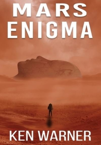 Cover for Ken Warner · Mars Enigma (Hardcover bog) (2021)