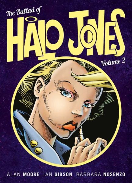 The Ballad Of Halo Jones: Book 2 - Alan Moore - Kirjat - Rebellion Publishing Ltd. - 9781781086360 - torstai 12. heinäkuuta 2018