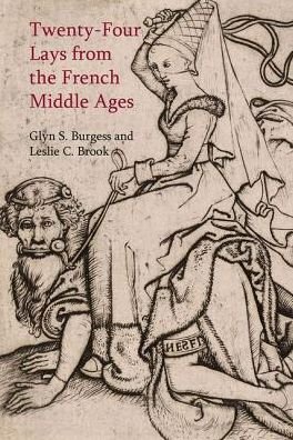 Cover for Glyn S. Burgess · Twenty-four Lays from the French Middle Ages - Exeter Studies in Medieval Europe (Hardcover Book) (2016)