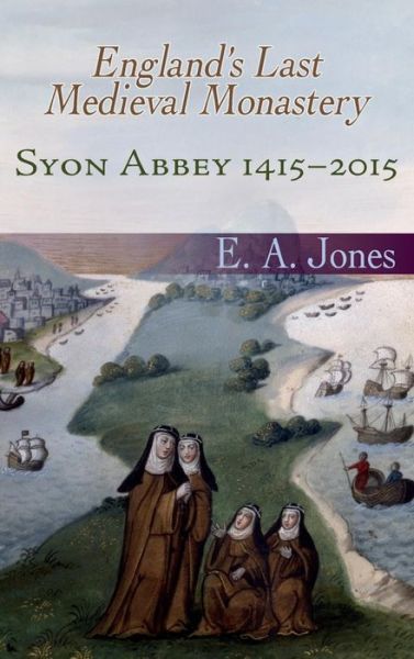 Cover for Edward Jones · Syon Abbey 1415-2015 (Hardcover bog) (2015)