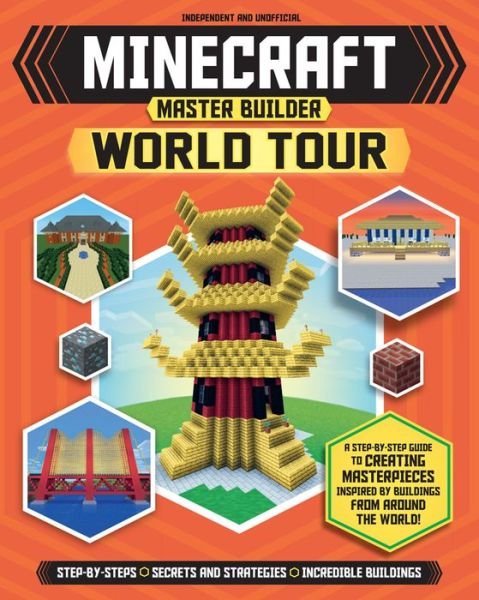 Cover for Juliet Stanley · Minecraft Master Builder World Tour (Paperback Bog) (2018)