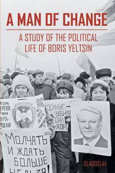 Cover for M R Zezina · A Man of Change: a Study of the Political Life of Boris Yeltsin (Taschenbuch) (2015)