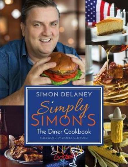 Cover for Simon Delaney · Simply Simon's: The Diner Cookbook (Paperback Book) (2017)