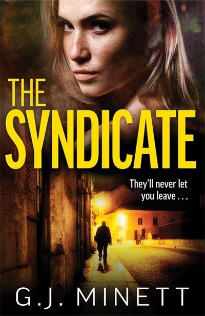 Cover for GJ Minett · The Syndicate: A gripping thriller about revenge and redemption (Paperback Bog) (2020)