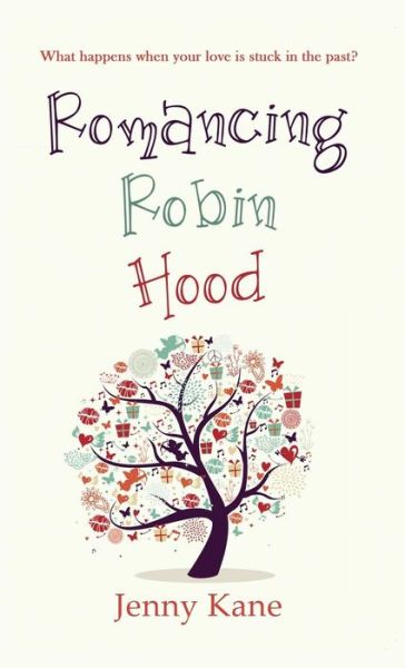 Cover for Jenny Kane · Romancing Robin Hood (Hardcover Book) (2015)