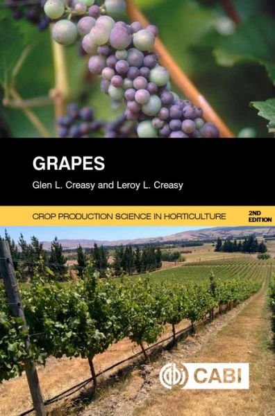 Cover for Creasy, Glen (Sabrosia Winegrowing Services, France) · Grapes - Crop Production Science in Horticulture (Pocketbok) (2018)