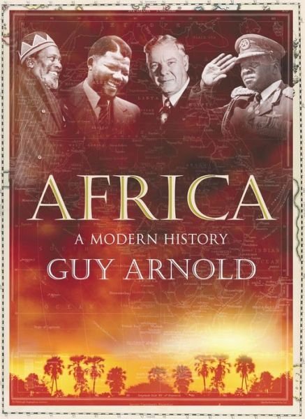 Cover for Guy Arnold · Africa: A Modern History (Innbunden bok) [Main edition] (2017)