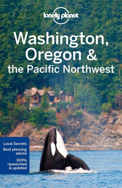 Lonely Planet Regional Guides: Washington, Oregon & the Pacific Northwest - Lonely Planet - Bøger - Lonely Planet - 9781786573360 - 14. april 2017