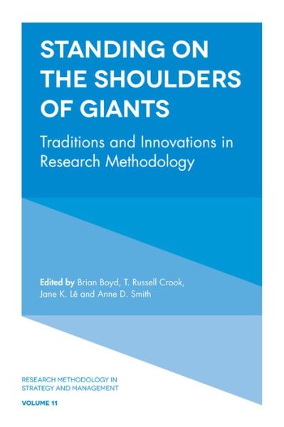 Cover for Brian Boyd · Standing on the Shoulders of Giants: Traditions and Innovations in Research Methodology - Research Methodology in Strategy and Management (Hardcover Book) (2019)