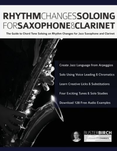 Cover for Buster Birch · Rhythm Changes Soloing for Saxophone &amp; Clarinet (Paperback Book) (2021)