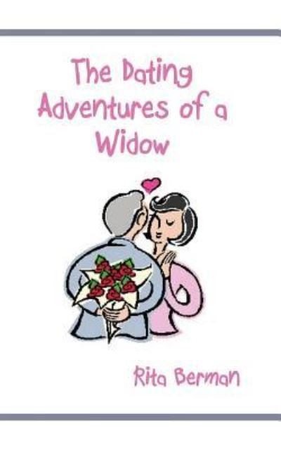 Cover for Rita Berman · The Dating Adventures of a Widow (Paperback Bog) (2019)