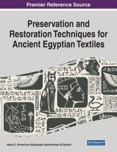 Cover for Ahmed   Al-zahrani · Preservation and Restoration Techniques for Ancient Egyptian Textiles (Paperback Book) (2022)