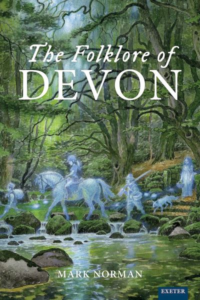 Cover for Mark Norman · The Folklore of Devon (Hardcover Book) (2023)