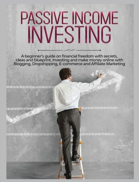 Cover for Gary Jennings · Passive Income Investing (Hardcover Book) (2022)