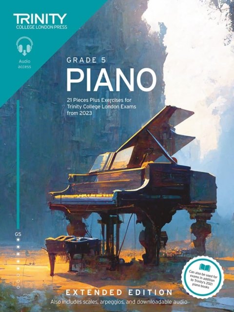 Cover for Trinity College London · Trinity College London Piano Exam Pieces Plus Exercises from 2023: Grade 5: Extended Edition (Taschenbuch) (2023)