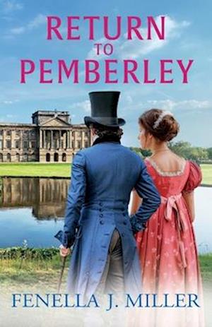 Cover for Fenella J Miller · Return to Pemberley: Return to Jane Austen's world with a brilliant Regency Romance from Fenella J Miller - At Pemberley (Paperback Book) (2024)