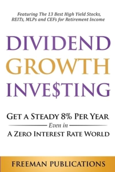 Cover for Freeman Publications · Dividend Growth Investing (Paperback Book) (2021)