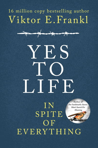 Cover for Viktor E Frankl · Yes To Life In Spite of Everything (Gebundenes Buch) (2020)