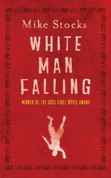 Cover for Mike Stocks · White Man Falling (Taschenbuch) [New edition] (2007)