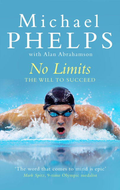 Cover for Michael Phelps · No Limits: The Will to Succeed (Hardcover Book) (2008)