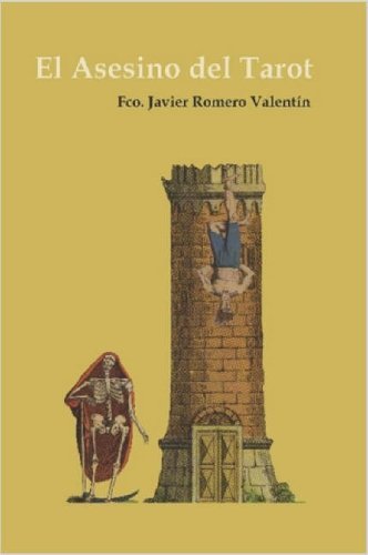 Cover for Fco. Javier Romero Valentin · El Asesino Del Tarot (Paperback Book) [Spanish edition] (2007)