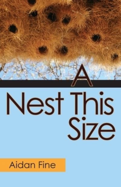 Cover for Aidan Fine · A Nest This Size (Paperback Book) (2020)