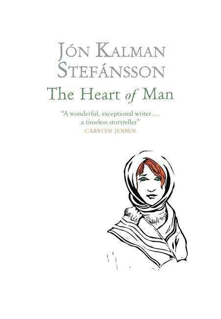 The Heart of Man - Jon Kalman Stefansson - Livros - Quercus Publishing - 9781848662360 - 4 de fevereiro de 2016