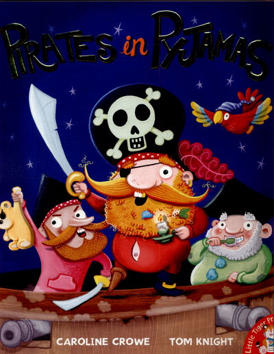 Pirates in Pyjamas - Caroline Crowe - Books - Little Tiger Press Group - 9781848691360 - August 13, 2015